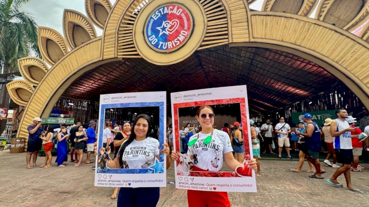 Festival de Parintins 2025: Balanço do Procon-AM registra 40 estabelecimentos inspecionados